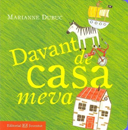 DAVANT DE CASA MEVA | 9788426137678 | DUBUC, MARIANNE | Llibreria Online de Banyoles | Comprar llibres en català i castellà online