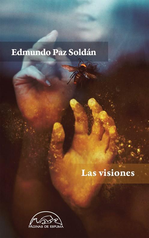 VISIONES, LAS | 9788483932018 | PAZ SOLDÁN, EDMUNDO | Llibreria Online de Banyoles | Comprar llibres en català i castellà online