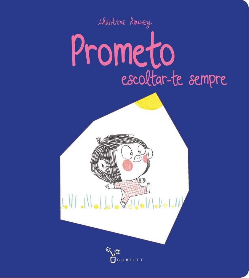 PROMETO ESCOLTAR-TE SEMPRE | 9788413490205 | ROUSSEY, CHRISTINE | Llibreria Online de Banyoles | Comprar llibres en català i castellà online