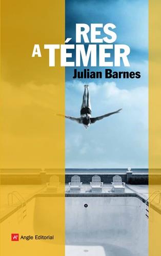 RES A TEMER | 9788492758760 | BARNES, JULIAN | Llibreria Online de Banyoles | Comprar llibres en català i castellà online