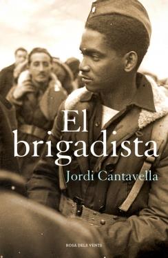 BRIGADISTA, EL | 9788415961505 | CANTAVELLA,JORDI | Llibreria Online de Banyoles | Comprar llibres en català i castellà online
