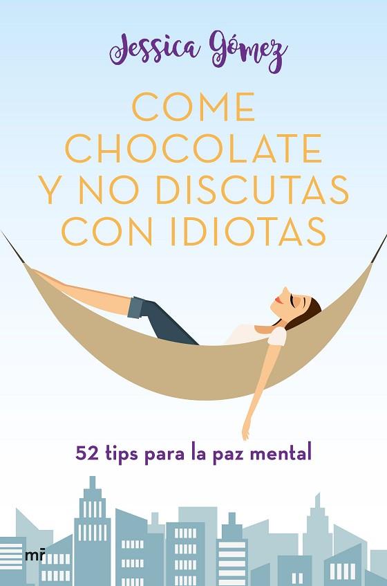 COME CHOCOLATE Y NO DISCUTAS CON IDIOTAS | 9788427046115 | GÓMEZ, JESSICA | Llibreria Online de Banyoles | Comprar llibres en català i castellà online