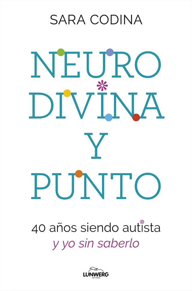 NEURODIVINA Y PUNTO | 9788419466297 | CODINA, SARA | Llibreria Online de Banyoles | Comprar llibres en català i castellà online