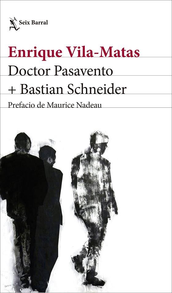 DOCTOR PASAVENTO + BASTIAN SCHNEIDER | 9788432232824 | VILA-MATAS, ENRIQUE | Llibreria Online de Banyoles | Comprar llibres en català i castellà online