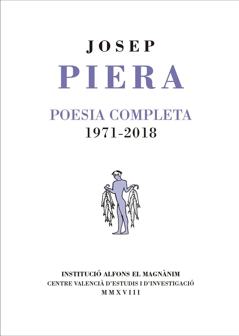 POESIA COMPLETA. 1971-2018 | 9788478228072 | PIERA I RUBIÓ, JOSEP | Llibreria Online de Banyoles | Comprar llibres en català i castellà online