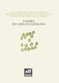 HAIKU EN LLENGUA CATALANA, L' | 9788493916992 | AA.VV. | Llibreria L'Altell - Llibreria Online de Banyoles | Comprar llibres en català i castellà online - Llibreria de Girona