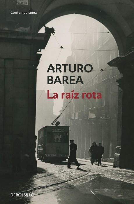 LA RAÍZ ROTA | 9788466348829 | BAREA, ARTURO | Llibreria Online de Banyoles | Comprar llibres en català i castellà online