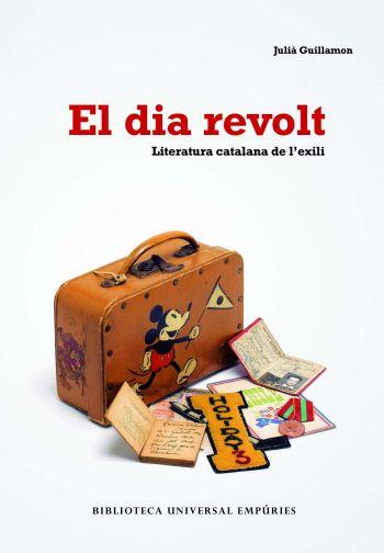 DIA REVOLT, EL | 9788497873406 | GUILLAMON, JULIA | Llibreria Online de Banyoles | Comprar llibres en català i castellà online