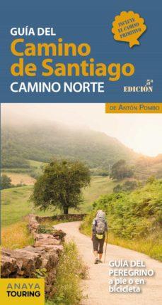 GUIA DEL CAMINO DE SANTIAGO. CAMINO NORTE  | 9788491583707 | ANTON POMBO | Llibreria Online de Banyoles | Comprar llibres en català i castellà online