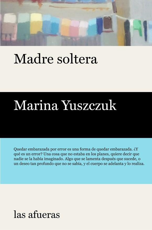 MADRE SOLTERA | 9788412145724 | YUSZCZUK, MARINA | Llibreria L'Altell - Llibreria Online de Banyoles | Comprar llibres en català i castellà online - Llibreria de Girona