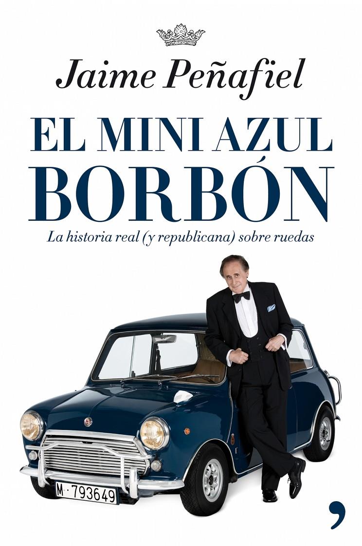 MINI AZUL BORBON, EL | 9788484606819 | PEÑAFIEL, JAIME | Llibreria Online de Banyoles | Comprar llibres en català i castellà online
