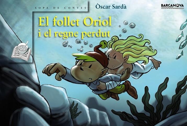 FOLLET ORIOL I EL REGNE PERDUT, EL | 9788448923716 | SARDA, OSCAR | Llibreria Online de Banyoles | Comprar llibres en català i castellà online