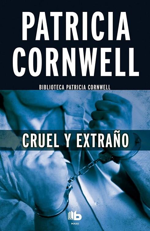 CRUEL Y EXTRAÑO | 9788490703670 | CORNWELL, PATRICIA | Llibreria Online de Banyoles | Comprar llibres en català i castellà online