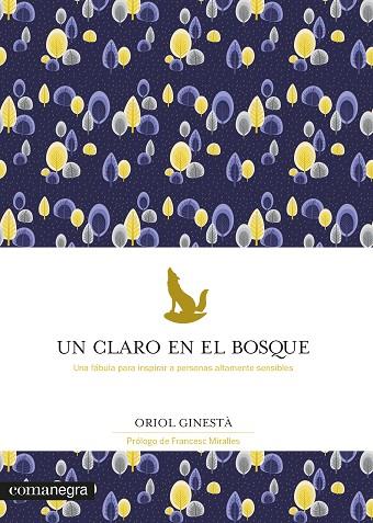 UN CLARO EN EL BOSQUE | 9788418022784 | GINESTÀ, ORIOL | Llibreria Online de Banyoles | Comprar llibres en català i castellà online