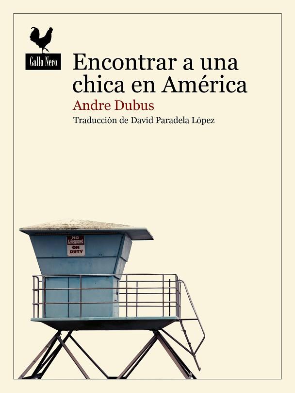 ENCONTRAR A UNA CHICA EN AMÉRICA | 9788419168399 | DUBUS, ANDRE | Llibreria Online de Banyoles | Comprar llibres en català i castellà online