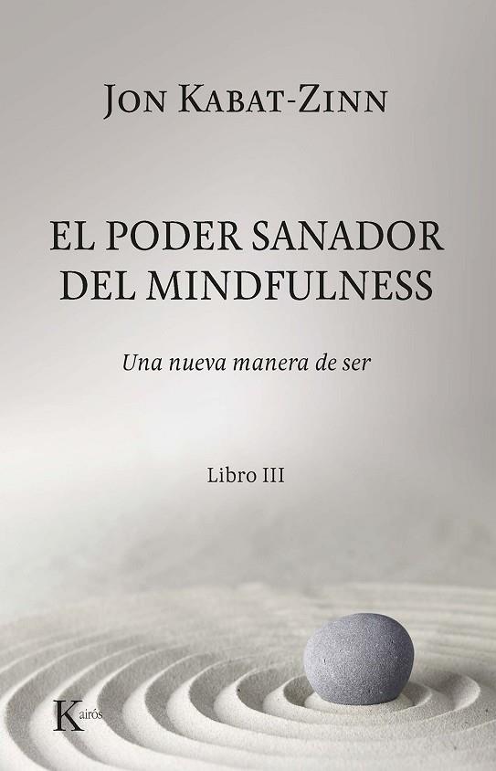 PODER SANADOR DEL MINDFULNESS., EL | 9788499887012 | KABAT-ZINN, JON | Llibreria Online de Banyoles | Comprar llibres en català i castellà online