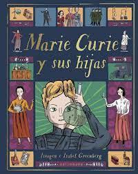 MARIE CURIE Y SUS HIJOS | 9788467943368 | GREENBERG, IMOGEN E ISABEL | Llibreria Online de Banyoles | Comprar llibres en català i castellà online