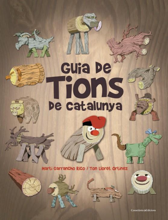 GUIA DE TIONS DE CATALUNYA | 9788490346686 | LLORET ORTÍNEZ, TON | Llibreria Online de Banyoles | Comprar llibres en català i castellà online