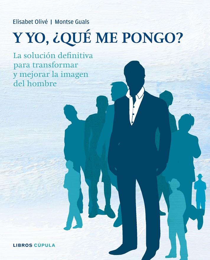 Y YO, QUE ME PONGO? | 9788448067717 | OLIVE, ELISABET* GUALS, MONTSE | Llibreria Online de Banyoles | Comprar llibres en català i castellà online