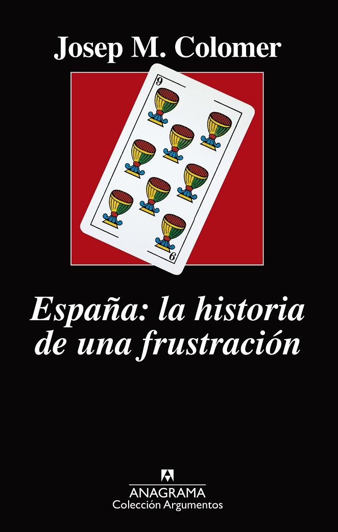 ESPAÑA: LA HISTORIA DE UNA FRUSTRACIÓN | 9788433964236 | COLOMER, JOSEP MARIA | Llibreria Online de Banyoles | Comprar llibres en català i castellà online