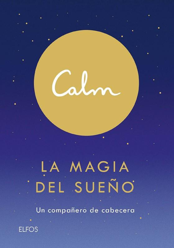 CALM. LA MAGIA DEL SUEÑO | 9788418075155 | ACTON SMITH, MICHAEL | Llibreria Online de Banyoles | Comprar llibres en català i castellà online