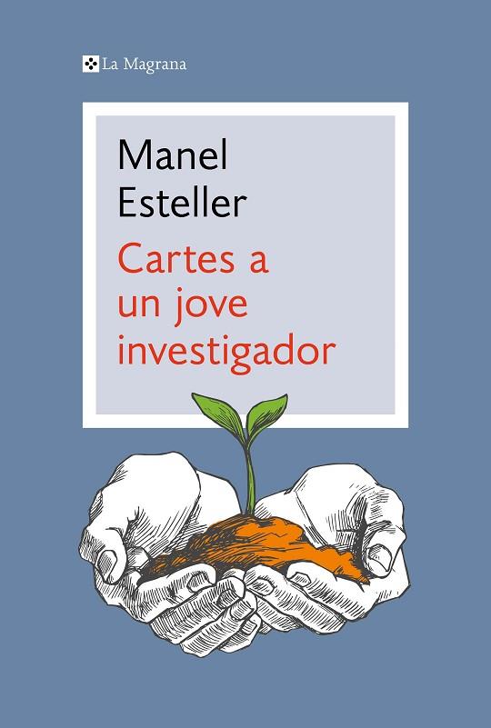 CARTES A UN JOVE INVESTIGADOR | 9788419013606 | ESTELLER, MANEL | Llibreria Online de Banyoles | Comprar llibres en català i castellà online