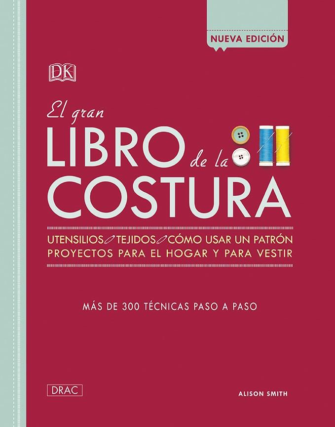 EL GRAN LIBRO DE LA COSTURA | 9788498746099 | SMITH, ALISON | Llibreria Online de Banyoles | Comprar llibres en català i castellà online