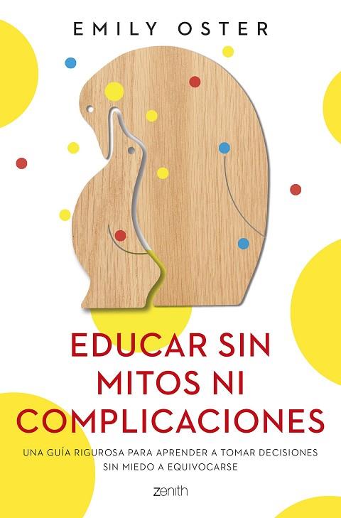 EDUCAR SIN MITOS NI COMPLICACIONES | 9788408250715 | OSTER, EMILY | Llibreria Online de Banyoles | Comprar llibres en català i castellà online