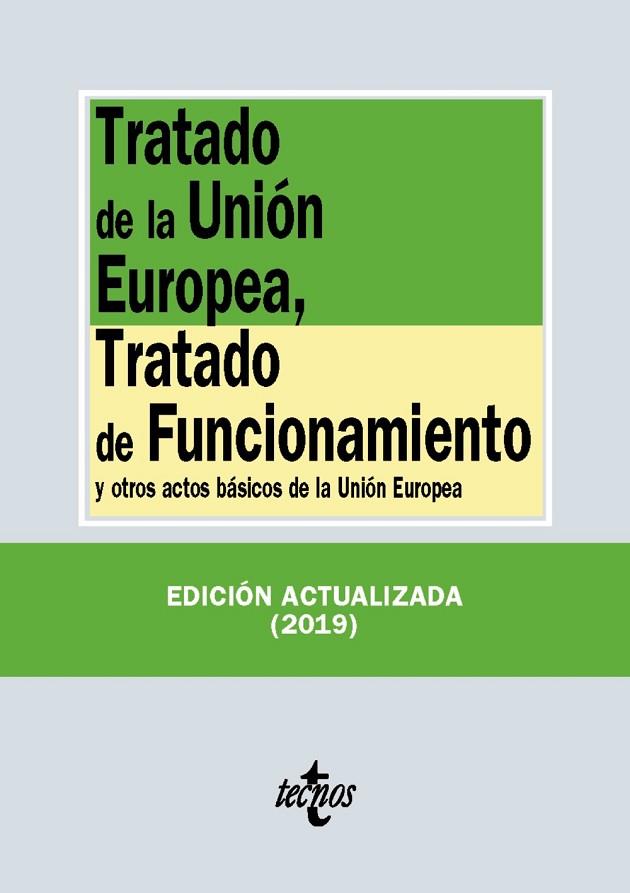TRATADO DE LA UNIÓN EUROPEA, TRATADO DE FUNCIONAMIENTO | 9788430977154 | EDITORIAL TECNOS | Llibreria Online de Banyoles | Comprar llibres en català i castellà online