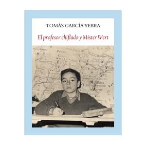 EL PROFESOR CHIFLADO Y MISTER WERT | 9788494238024 | TOMAS GARCÍA YEBRA | Llibreria Online de Banyoles | Comprar llibres en català i castellà online
