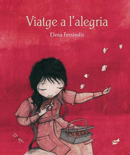 VIATGE A L'ALEGRIA | 9788416817689 | FERRÁNDIZ RUEDA, ELENA | Llibreria Online de Banyoles | Comprar llibres en català i castellà online