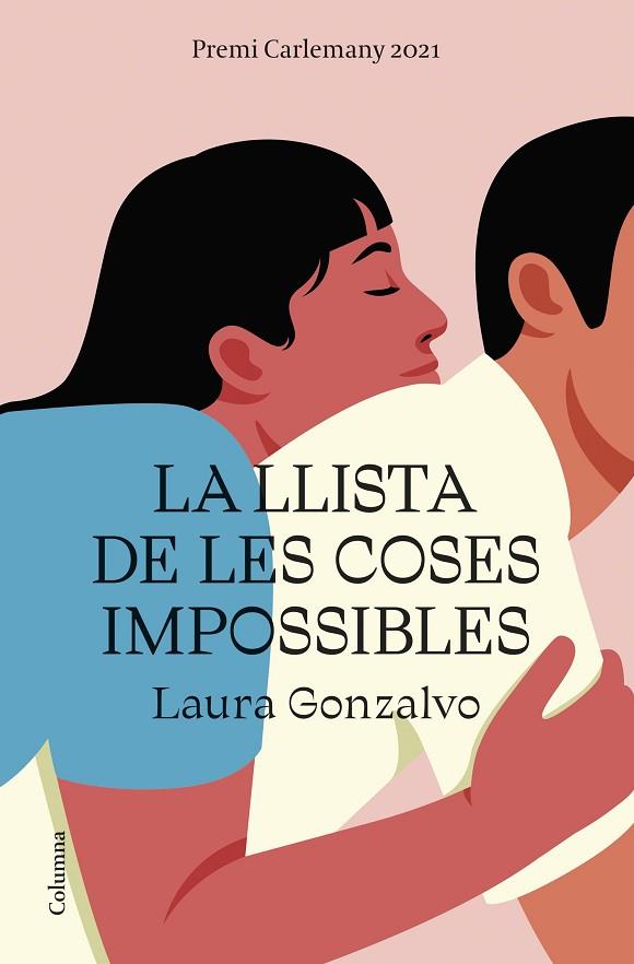 LA LLISTA DE LES COSES IMPOSSIBLES | 9788466429108 | GONZALVO, LAURA | Llibreria Online de Banyoles | Comprar llibres en català i castellà online