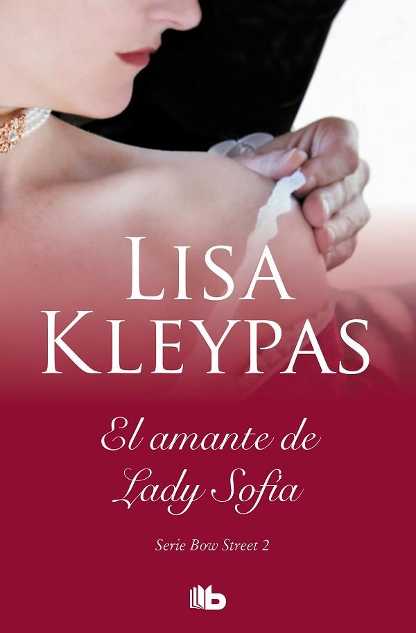 AMANTE DE LADY SOPHIA, LA (SERIE DE BOW STREET 2) | 9788413140322 | KLEYPAS, LISA | Llibreria Online de Banyoles | Comprar llibres en català i castellà online
