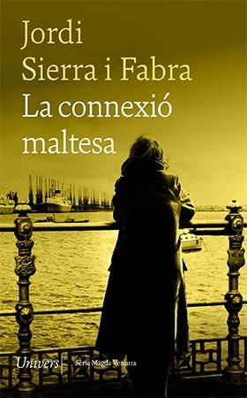 CONNEXIÓ MALTESA, LA | 9788418887086 | SIERRA I FABRA, JORDI | Llibreria Online de Banyoles | Comprar llibres en català i castellà online