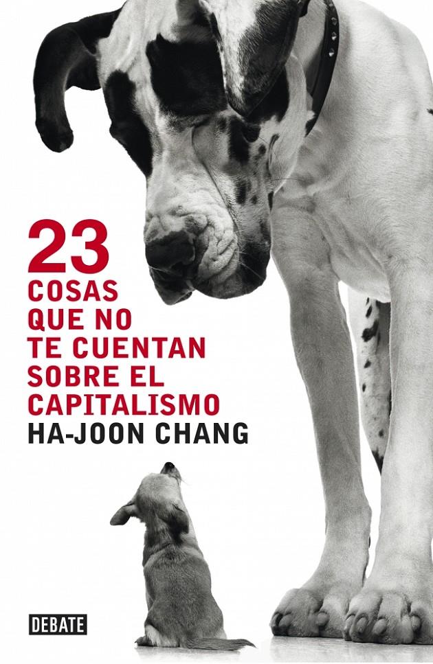 23 COSAS QUE NO TE CUENTAN SOBRE EL CAPITALISMO | 9788499921365 | CHANG, HA-JOON | Llibreria Online de Banyoles | Comprar llibres en català i castellà online