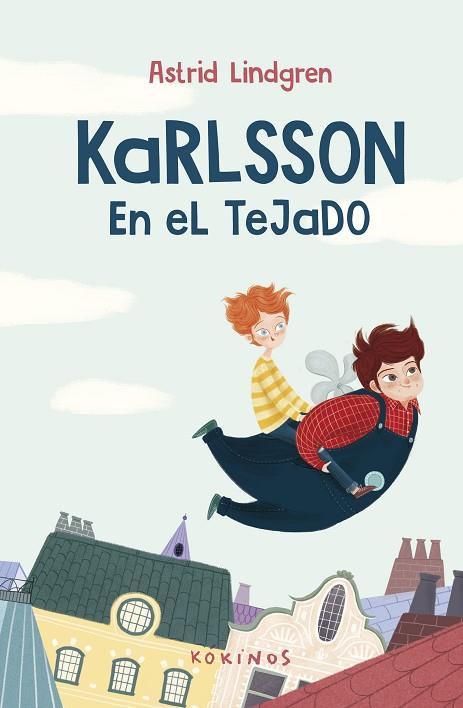 KARLSSON EN EL TEJADO | 9788419475060 | LINDGREN, ASTRID | Llibreria Online de Banyoles | Comprar llibres en català i castellà online