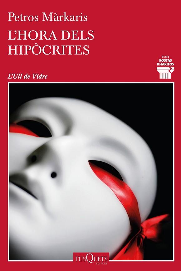 L'HORA DELS HIPÒCRITES | 9788490668092 | MÁRKARIS, PETROS | Llibreria Online de Banyoles | Comprar llibres en català i castellà online