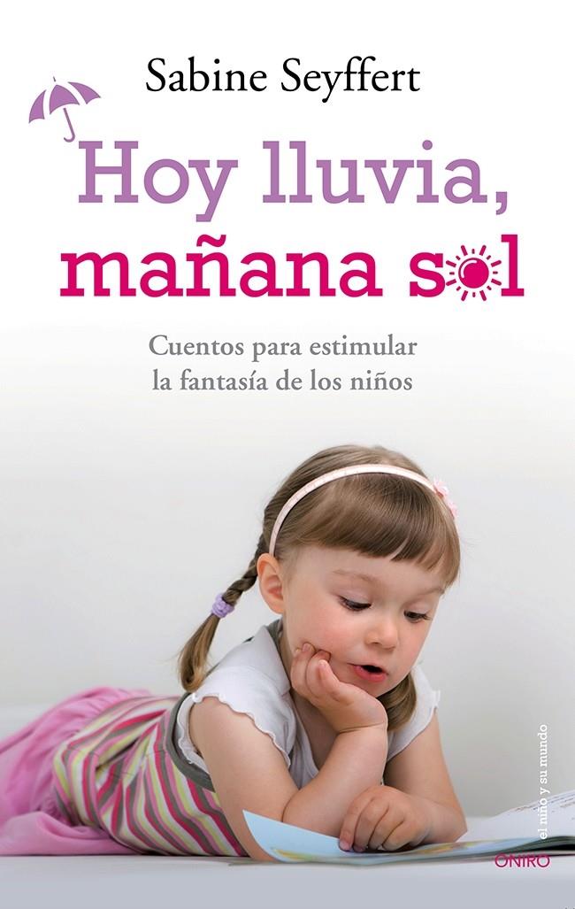 HOY LLUVIA, MAÑANA SLOL | 9788497546744 | SEYFFERT, SABINE | Llibreria Online de Banyoles | Comprar llibres en català i castellà online