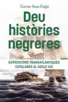 DEU HISTÒRIES NEGRERES | 9788418826702 | SUST FATJÓ, XAVIER | Llibreria Online de Banyoles | Comprar llibres en català i castellà online