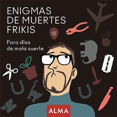 ENIGMAS DE MUERTES FRIKIS | 9788418008207 | HATERO, JOSE ANTONIO | Llibreria Online de Banyoles | Comprar llibres en català i castellà online
