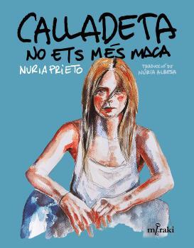 CALLADETA NO ETS MÉS MACA | 9788412421866 | PRIETO GONZÁLEZ, NÚRIA | Llibreria Online de Banyoles | Comprar llibres en català i castellà online