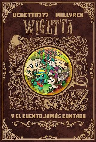 WIGETTA Y EL CUENTO JAMÁS CONTADO | 9788499986142 | VEGETTA777/WILLYREX | Llibreria Online de Banyoles | Comprar llibres en català i castellà online