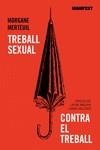 TREBALL SEXUAL CONTRA EL TREBALL | 9788419719034 | MERTEUIL, MORGANE | Llibreria L'Altell - Llibreria Online de Banyoles | Comprar llibres en català i castellà online - Llibreria de Girona