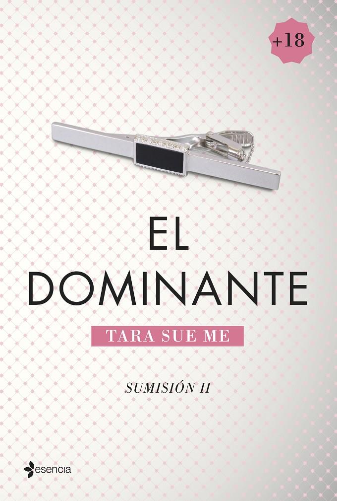 SUMISIÓN, 2. EL DOMINANTE | 9788408128977 | TARA SUE ME | Llibreria Online de Banyoles | Comprar llibres en català i castellà online