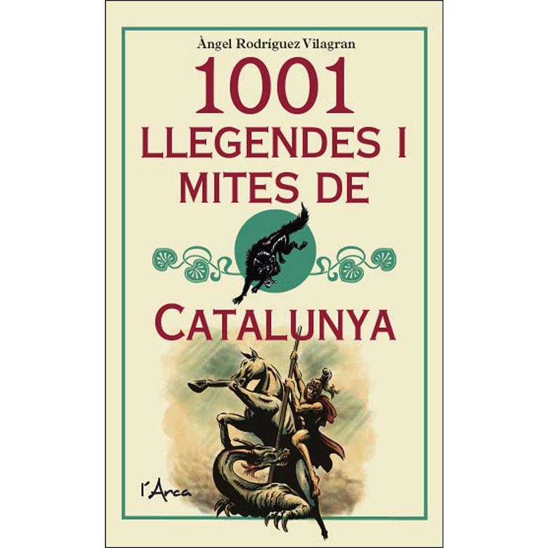 1001 LLEGENDES I MITES DE CATALUNYA | 9788494836459 | RODRÍGUEZ VILAGRAN, ÀNGEL | Llibreria Online de Banyoles | Comprar llibres en català i castellà online