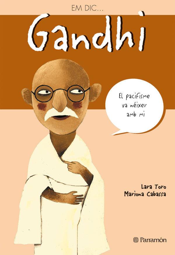 GANDHI, EM DIC | 9788434226807 | TORO LARA | Llibreria Online de Banyoles | Comprar llibres en català i castellà online
