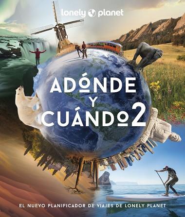 ADÓNDE Y CUÁNDO 2 | 9788408256984 | BAXTER, SARAH/BLOOMFIELD, PAUL | Llibreria Online de Banyoles | Comprar llibres en català i castellà online