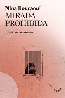 MIRADA PROHIBIDA | 9788494904974 | BOURAOUI, NINA | Llibreria L'Altell - Llibreria Online de Banyoles | Comprar llibres en català i castellà online - Llibreria de Girona