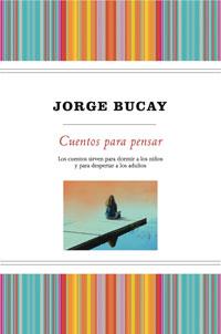 CUENTOS PARA PENSAR | 9788498673517 | BUCAY, JORGE | Llibreria Online de Banyoles | Comprar llibres en català i castellà online