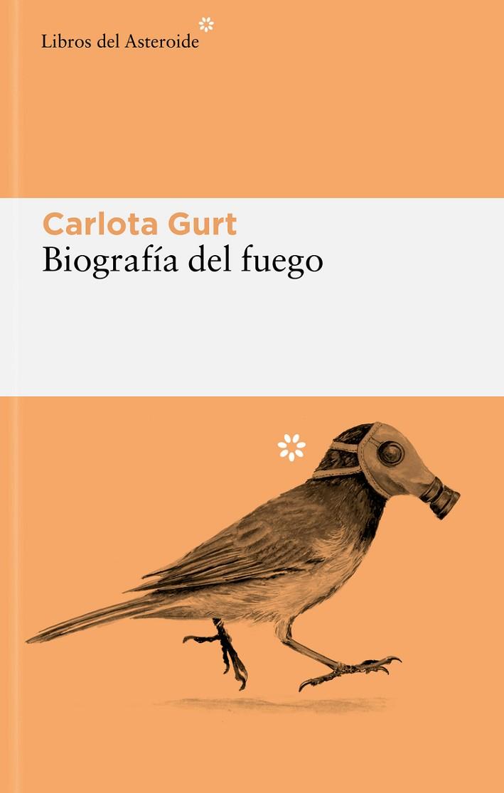 BIOGRAFÍA DEL FUEGO | 9788419089625 | GURT, CARLOTA | Llibreria Online de Banyoles | Comprar llibres en català i castellà online